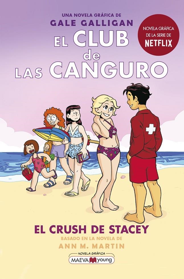 EL CLUB DE LAS CANGURO # 07 EL CRUSH DE STACEY | 9788418184901 | GALLIGAN, GALE | Universal Cómics