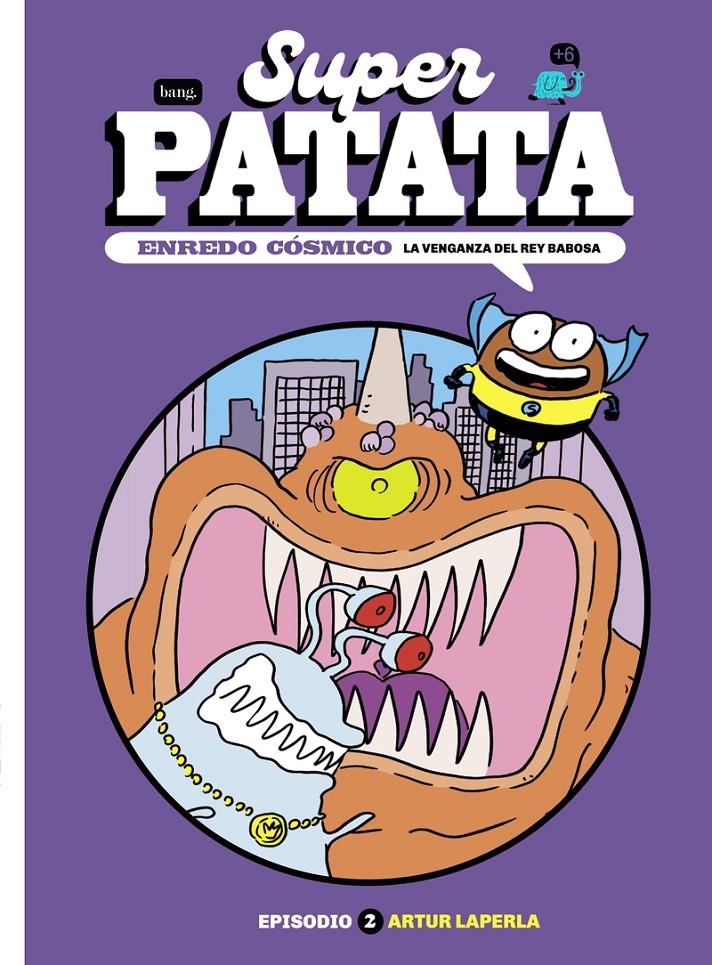 SUPERPATATA, ENREDO CÓSMICO # 02 LA VENGANZA DEL REY BABOSA | 9788413714769 | ARTUR LAPERLA | Universal Cómics