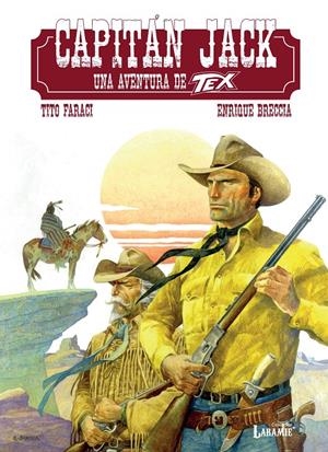 CAPITÁN JACK, UNA AVENTURA DE TEX | 9788419148391 | TITO FARACI - ENRIQUE BRECCIA | Universal Cómics