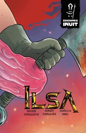 ILSA | 9788409457724 | JAVIER MARQUINA - MARCOS ABEL - MARGIN MARQUÉS | Universal Cómics