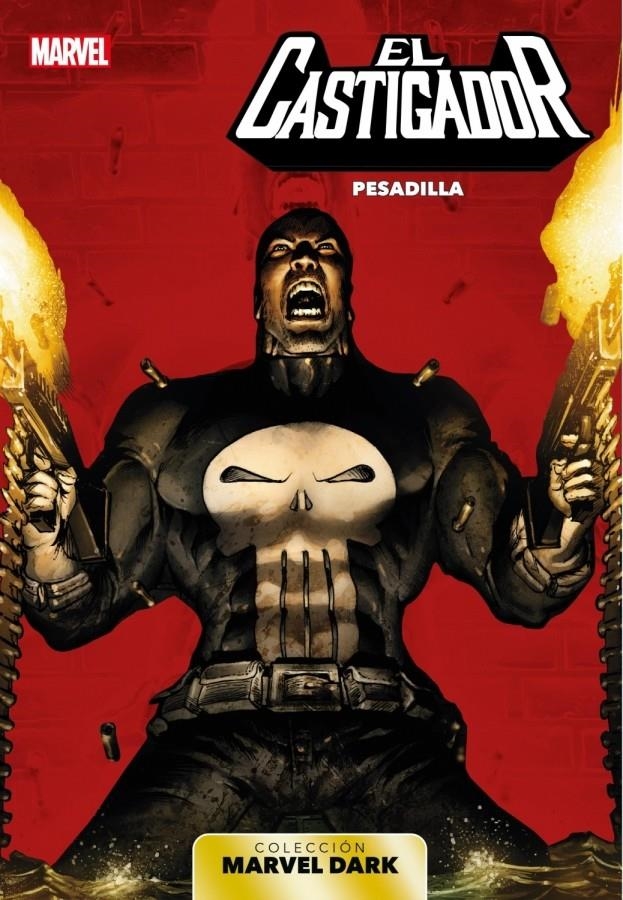 2AMA COLECCIÓN MARVEL DARK # 07  EL CASTIGADOR, PESADILLA | 9788411014786 | RICK REMENDER - SCOTT M. GIMPLE - MARK TEXEIRA - MICK BERTILORENZI - ROLAND BOSCHI