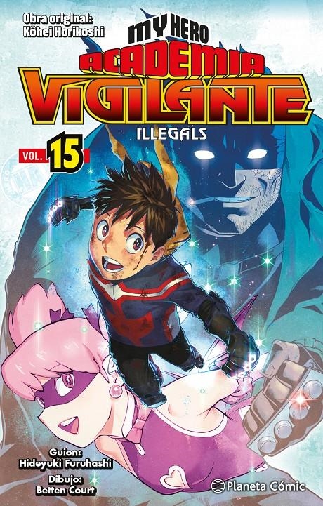 MY HERO ACADEMIA VIGILANTE ILLEGALS # 15 | 9788411401906 | KOHEI HORIKOSHI | Universal Cómics