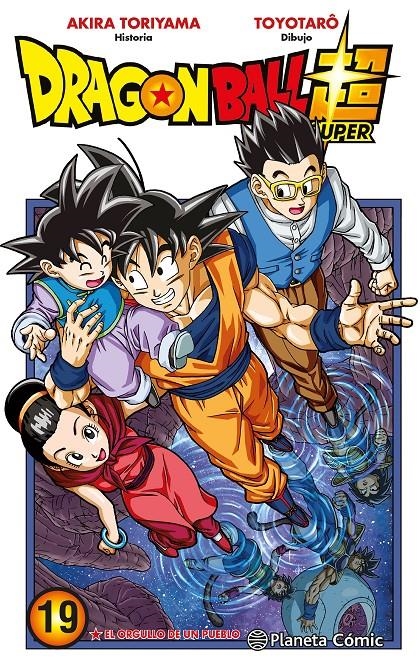 DRAGON BALL SUPER # 19 EL ORGULLO DE UN PUEBLO | 9788491746478 | AKIRA TORIYAMA - TOYOTARO | Universal Cómics