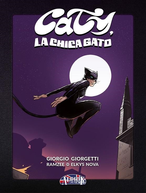 CATY, LA CHICA GATO | 9788419380876 | GIORGIO GIORGETTI - RAMZEE - ELKYS NOVA | Universal Cómics