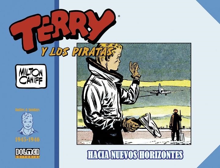 TERRY Y LOS PIRATAS 1945 - 1946 HACIA NUEVOS HORIZONTES | 9788418898907 | MILTON CANIFF | Universal Cómics
