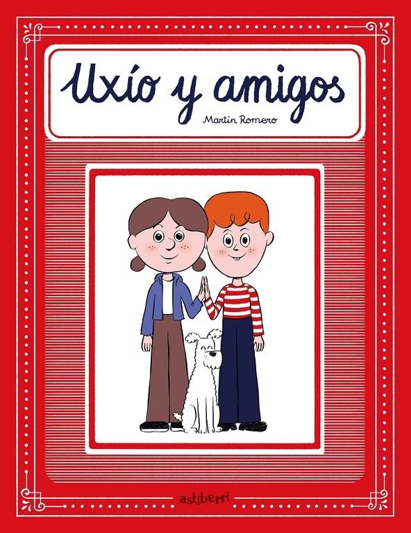 UXÍO Y AMIGOS | 9788418909726 | MARTÍN ROMERO | Universal Cómics