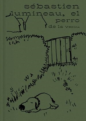 EL PERRO DE LA VECINA | 9788416167722 | SÉBASTIEN LUMINEAU