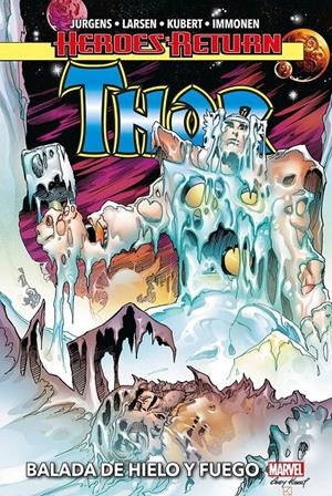 HEROES RETURN THOR # 03 BALADA DE HIELO Y FUEGO | 9788411503594 | DAN JURGENS - STUART IMMONEN - ANDY KUBERT - ERIK LARSEN | Universal Cómics
