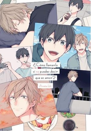 ¿CÓMO LLAMARLO SI NO PUEDES DECIR QUE ES AMOR? | 9788419610133 | ARTA ICHI | Universal Cómics