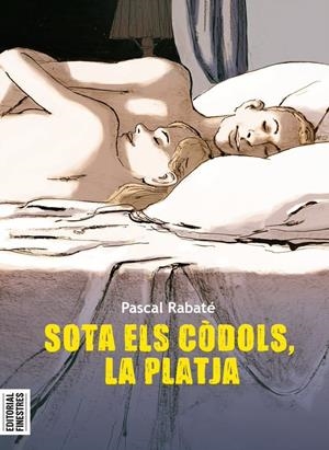 SOTA ELS CÒDOLS, LA PLATJA | 9788419523037 | RABATÉ, PASCAL | Universal Cómics