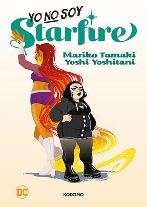 YO NO SOY STARFIRE | 9788419678911 | MARIKO TAMAKI - ADITYA BIDIKAR -  YOSHI YOSHITANI | Universal Cómics