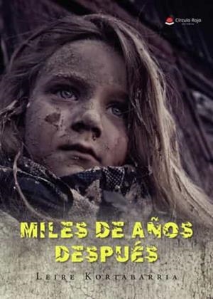 MILES DE AÑOS DESPUÉS | 9788411551922 | LEIRE KORTABARRIA | Universal Cómics