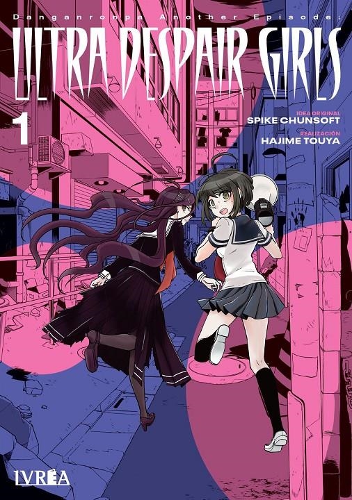 DANGANRONPA ANOTHER EPISODE ULTRA DESPAIR GIRLS # 01 | 9788419730152 | SPIKE CHUNSOFT - TOUYA HAJIME | Universal Cómics