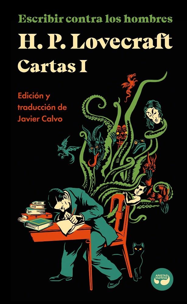 ESCRIBIR CONTRA LOS HOMBRES, CARTAS DE H. P. LOVECRAFT # 01 | 9788419550026 | H. P. LOVECRAFT | Universal Cómics