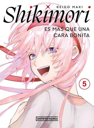 SHIKIMORI ES MÁS QUE UNA CARA BONITA # 05 | 9788419290717 | KEIGO MAKI