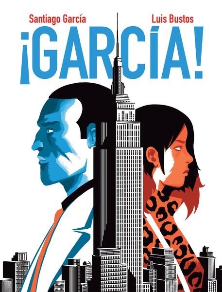 GARCÍA ! VOLUMEN 4 | 9788418909795 | SANTIAGO GARCÍA - LUIS BUSTOS | Universal Cómics