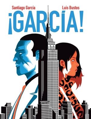 GARCÍA ! VOLUMEN 4 | 9788418909795 | SANTIAGO GARCÍA - LUIS BUSTOS | Universal Cómics