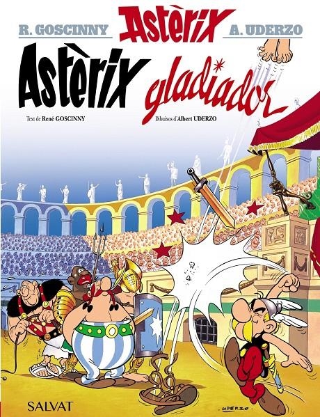 ASTÈRIX EDICIÓ EN CATALÀ # 04 ASTÈRIX GLADIADOR | 9788469602843 | ALBERT UDERZO - RENÉ GOSCINNY | Universal Cómics