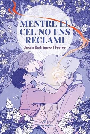 MENTRE EL CEL NO ENS RECLAMI EDICIÓ EN CATALÀ | 9788412597462 | JOSEP RODRÍGUEZ FERRER | Universal Cómics