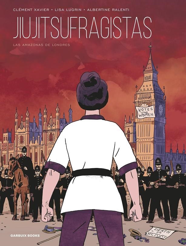 JIUJITSUFRAGISTAS, LAS AMAZONAS DE LONDRES | 9788419393067 | CLÉMENT XAVIER - LIS LUGRIN - ALBERTINE RALENTI | Universal Cómics