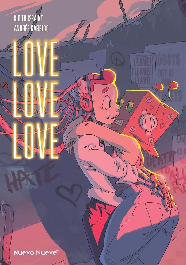 LOVE LOVE LOVE | 9788419148438 | ANDRÉS GARRIDO - KID TOUSSAINT | Universal Cómics