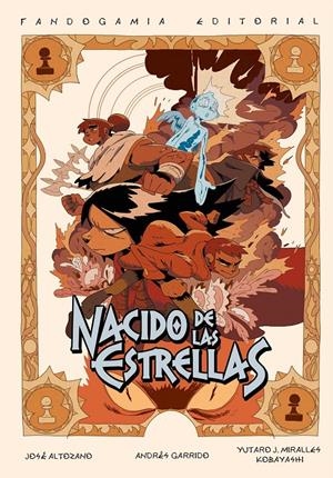 NACIDO DE LAS ESTRELLAS | 9788418419829 | JOSÉ ALTOZANO - ANDRÉS GARRIDO - J. MIRALLES - JIN KOBAYASHI | Universal Cómics