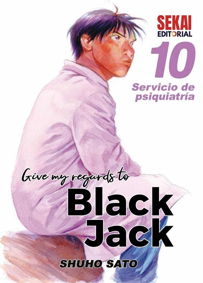 GIVE MY REGARDS TO BLACK JACK # 10 SERVICIO DE PSIQUIATRÍA | 9788412655933 | SHUHO SATO | Universal Cómics