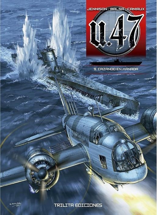 U.47 # 09 CAZANDO EN MANADA | 9788412511215 | MARK JENNISON - GERARDO BALSA - NICOLAS CANIAUX | Universal Cómics