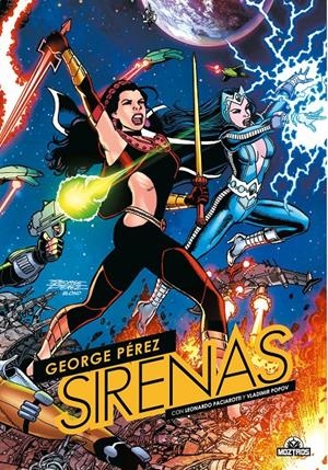 SIRENAS DE GEORGE PÉREZ | 9788418955563 | GEORGE PÉREZ - SCOTT KOBLISH - LEONARDO PACIAROTTI - VLADIMIR POPOV | Universal Cómics