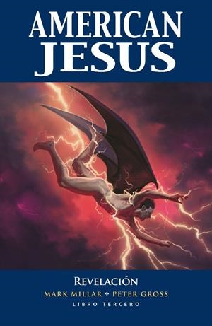 AMERICAN JESUS # 03 REVELACIÓN | 9788411505086 | MARK MILLAR  -  PETER GROSS - TOMM CCKER