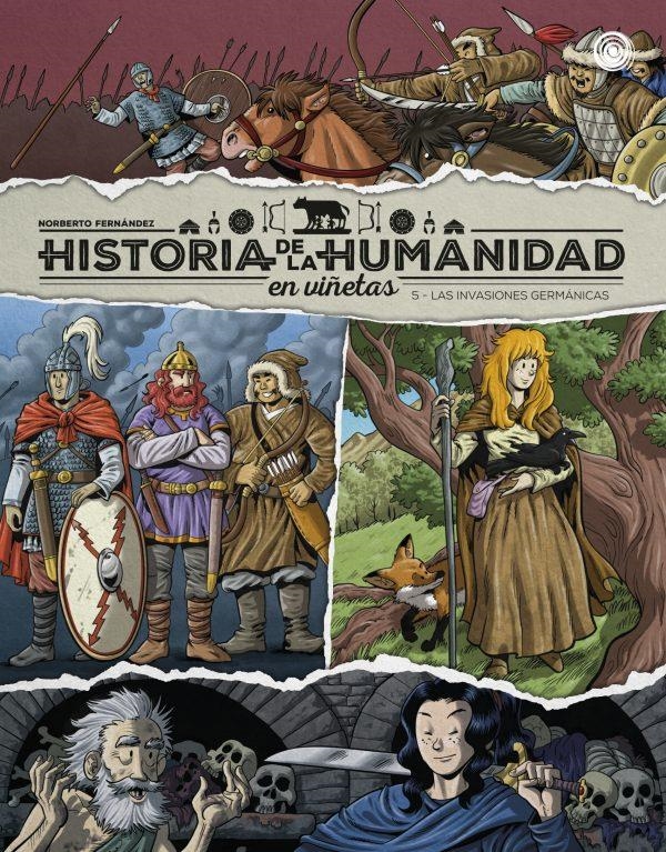 HISTORIA DE LA HUMANIDAD EN VIÑETAS # 05 LAS INVASIONES GERMÁNICAS | 9788419380944 | NORBERTO FERNÁNDEZ 