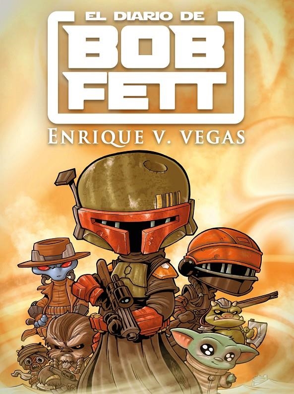 EL DIARIO DE BOB FETT | 9788419740106 | ENRIQUE V. VEGAS | Universal Cómics