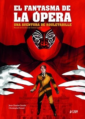 ROULETABILLE # 03 EL FANTASMA DE LA ÓPERA | 9788419610225 | JEAN-CHARLES GAUDIN - CHRISTOPHE PICAUD 