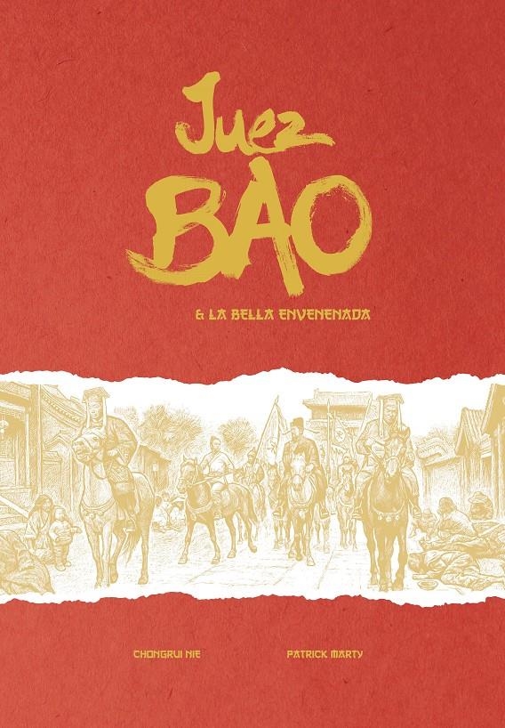 JUEZ BAO # 03 JUEZ BAO & LA BELLA ENVENENADA | 9788419211095 | CHONGRUI NIE - PATRICK MARTY | Universal Cómics