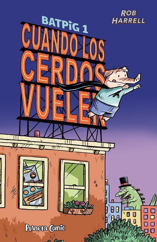 BATPIG # 01 CUANDO LOS CERDOS VUELEN | 9788411406796 | ROB HARRELL | Universal Cómics
