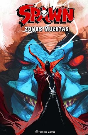 SPAWN ZONAS MUERTAS | 9788411404143 | TODD MCFARLANE - ERIK LARSEN | Universal Cómics