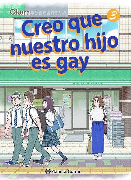 CREO QUE NUESTRO HIJO ES GAY # 03 | 9788411403368 | OKURA | Universal Cómics