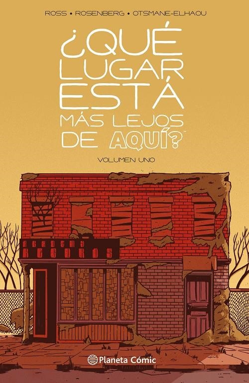 ¿QUÉ LUGAR ESTÁ MÁS LEJOS DE AQUÍ? | 9788411406680 | TYLER BOSS - MATTHEW ROSENBERG | Universal Cómics