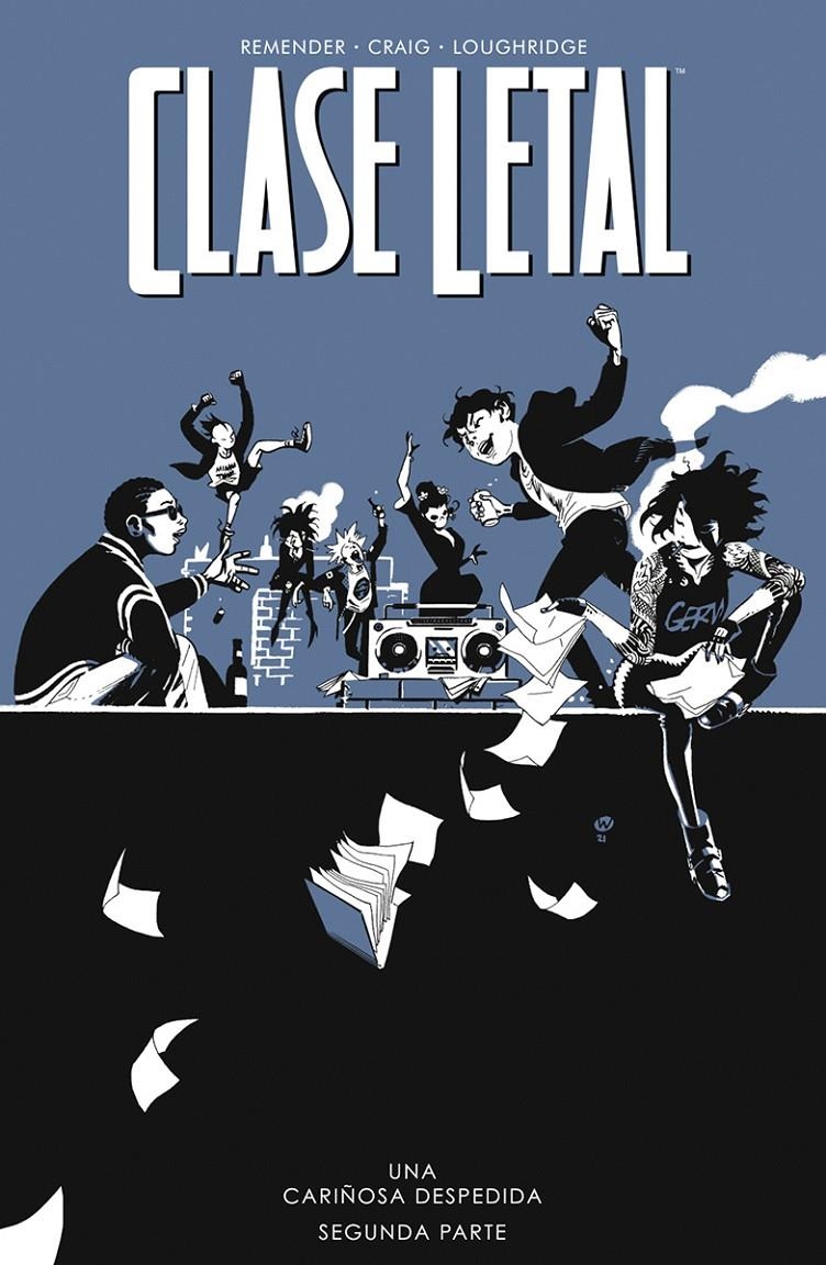 CLASE LETAL # 12 UNA CARIÑOSA DESPEDIDA SEGUNDA PARTE | 9788467960853 | RICK REMENDER - WES CRAIG - LEE LOUGHRIDGE | Universal Cómics