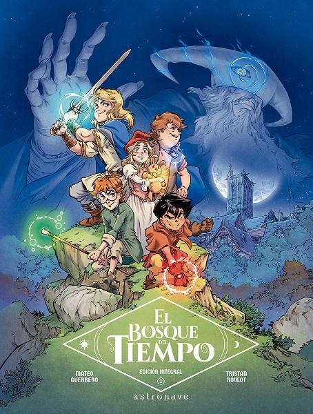 EL BOSQUE DEL TIEMPO INTEGRAL # 01 | 9788467960204 | TRISTAN ROULOT - MATEO GUERRERO