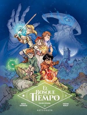 EL BOSQUE DEL TIEMPO INTEGRAL # 01 | 9788467960204 | TRISTAN ROULOT - MATEO GUERRERO | Universal Cómics