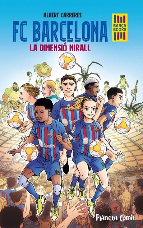 FC BARCELONA LA DIMENSIÓ MIRALL | 9788411408004 | ALBERT CARRERES | Universal Cómics