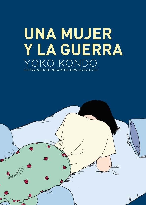 UNA MUJER Y LA GUERRA | 9788419168122 | YOKO KONDO | Universal Cómics