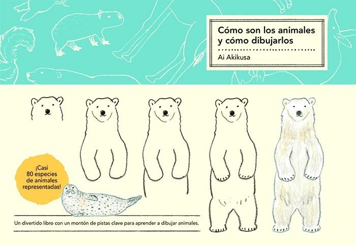 CÓMO SON LOS ANIMALES Y CÓMO DIBUJARLOS | 9788425233173 | AI AKIKUSA