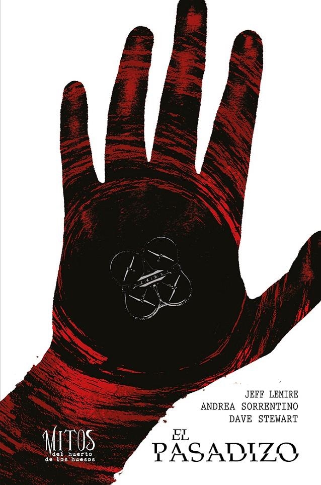 EL PASADIZO, MITOS DEL HUERTO DE LOS HUESOS | 9788419670007 | JEFF LEMIRE - ANDREA SORRENTINO - DAVE STEWART | Universal Cómics