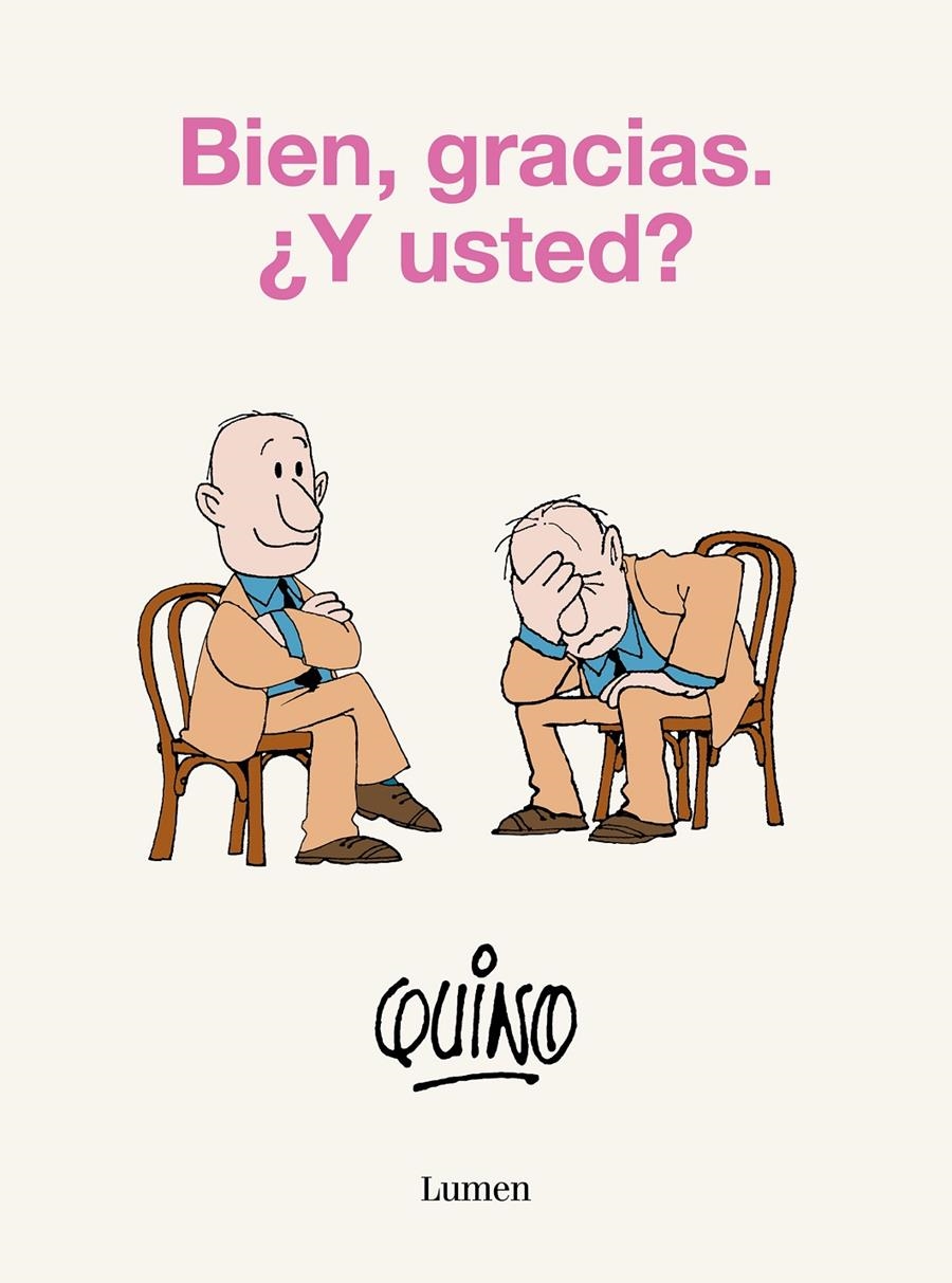 BIEN, GRACIAS. ¿Y USTED? | 9788426425638 | QUINO | Universal Cómics