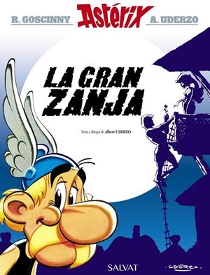 ASTÉRIX # 25 LA GRAN ZANJA | 9788469602720 | ALBERT UDERZO - RENÉ GOSCINNY | Universal Cómics