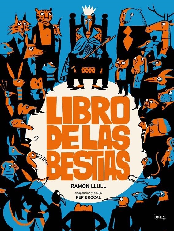 LIBRO DE LAS BESTIAS | 9788413714189 | PEP BROCAL - RAMÓN LLULL | Universal Cómics