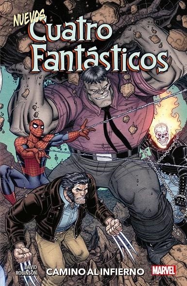 LOS NUEVOS CUATRO FANTÁSTICOS, CAMINO AL INFIERNO | 9788411503013 | ALAN ROBINSON - PETER DAVID | Universal Cómics