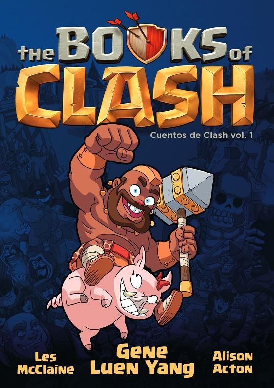 BOOK OF CLASH # 01 CUENTOS DE CLASH | 9788411408639 | GENE LUEN YANG - ALISON ACTON - LES MCCLAINE | Universal Cómics